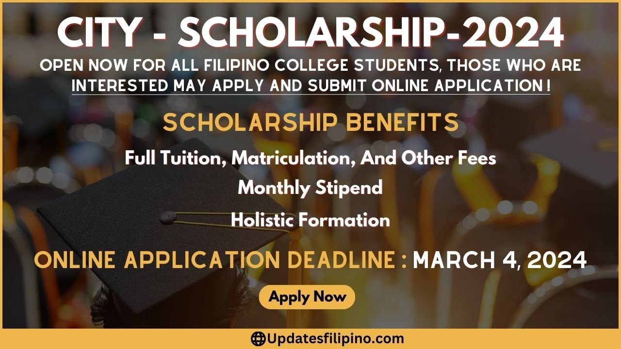 CITY SCHOLARSHIP PROGRAM APPLICATION 2024 Philippines Scholarship